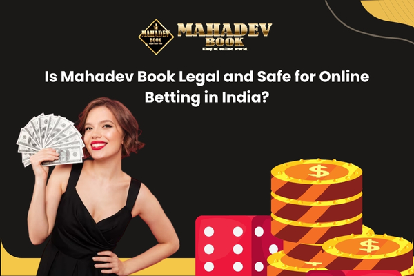 You are currently viewing 🛡️ Is Mahadev Book Legal and Safe for Online Betting in India?
