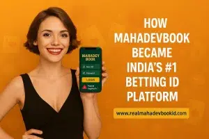 How MahadevBook Became Indias 1 Betting ID Platform