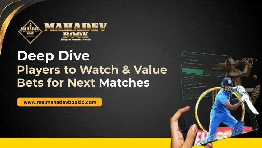 Read more about the article Deep Dive: Players to Watch & Value Bets for Next Matches