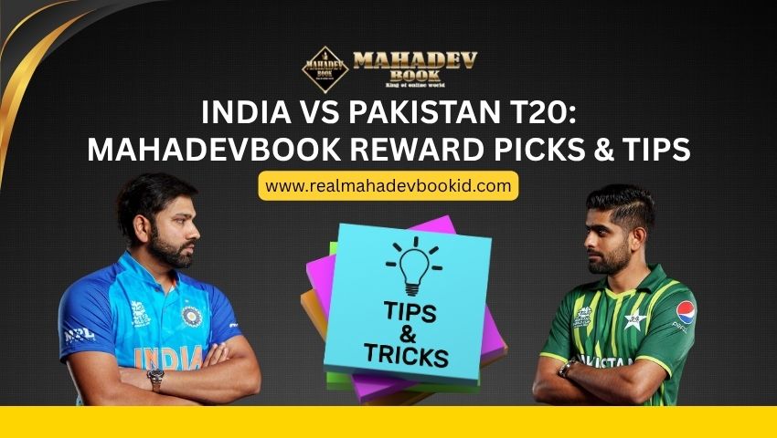 Read more about the article MahadevBook Reward Picks for Upcoming India vs Pakistan T20 Series