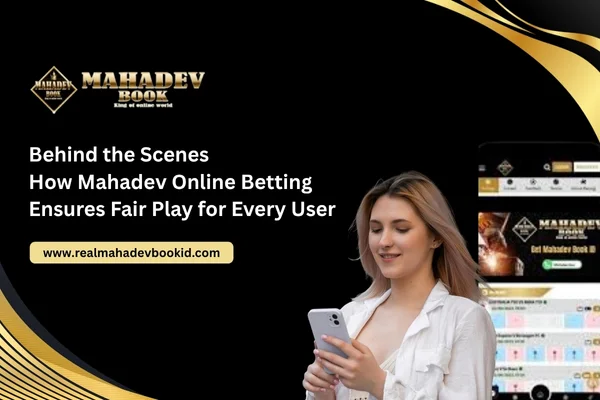 Read more about the article Behind the Scenes: How Mahadev Online Betting Ensures Fair Play for Every User