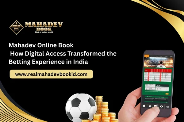 Read more about the article Mahadev Online Book: How Digital Access Transformed the Betting Experience in India