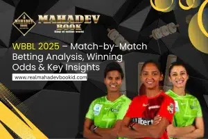 WBBL 2025 – Match-by-Match Betting Analysis